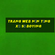 Trang web nền tảng xổ số Boying