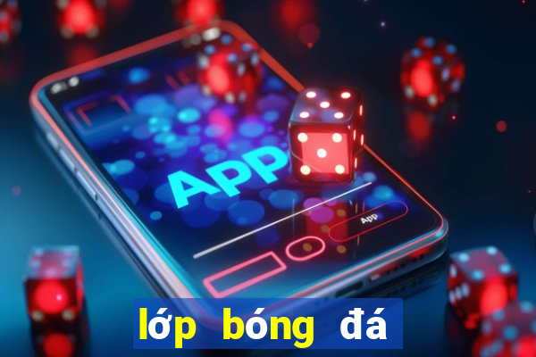 lớp bóng đá trẻ em