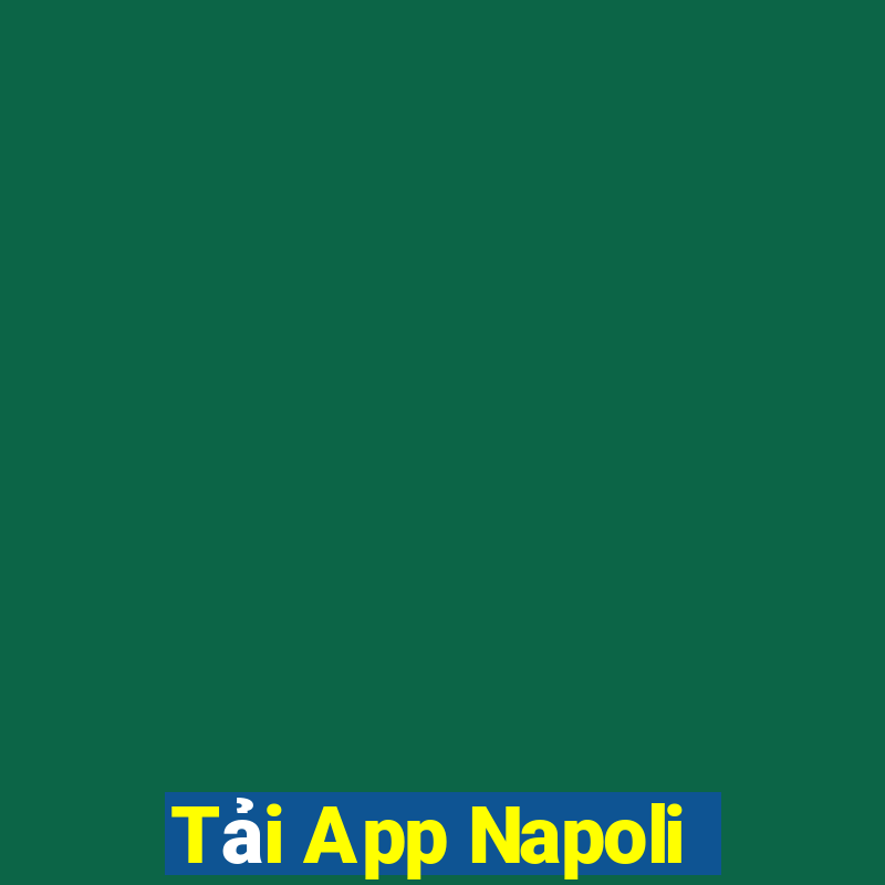 Tải App Napoli