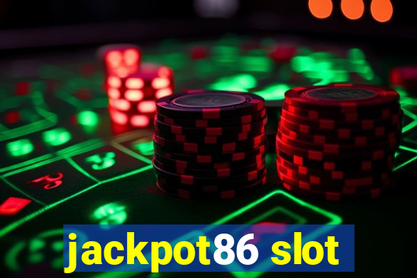 jackpot86 slot