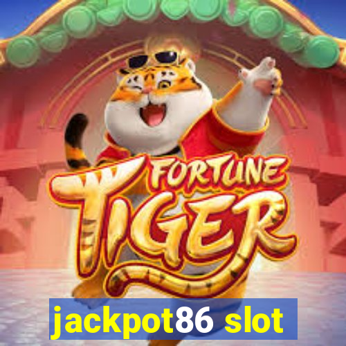 jackpot86 slot