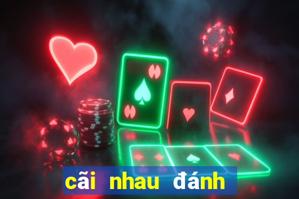 cãi nhau đánh số gì