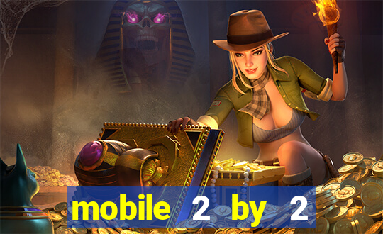 mobile 2 by 2 gaming casino