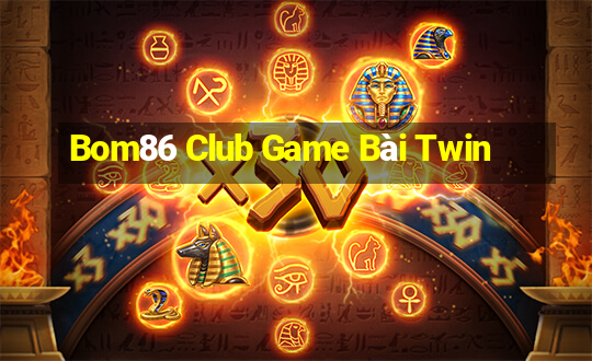 Bom86 Club Game Bài Twin