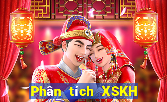 Phân tích XSKH ngày 10