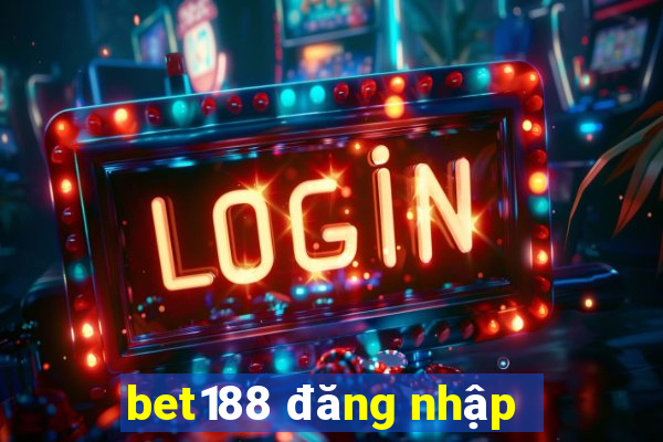 bet188 đăng nhập