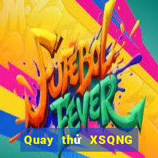 Quay thử XSQNG ngày 28