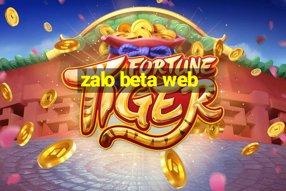 zalo beta web