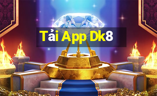 Tải App Dk8