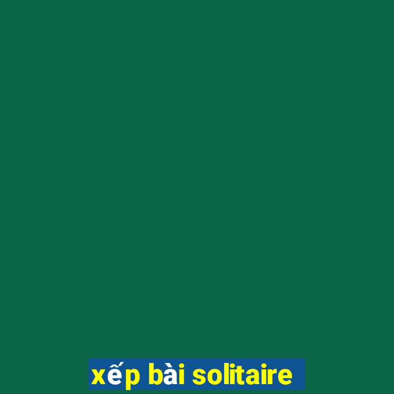 xếp bài solitaire