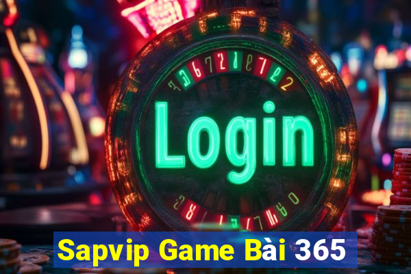 Sapvip Game Bài 365