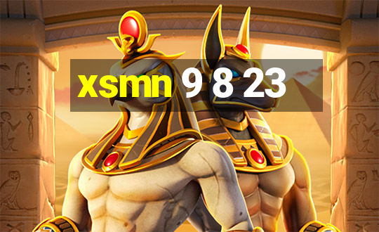 xsmn 9 8 23