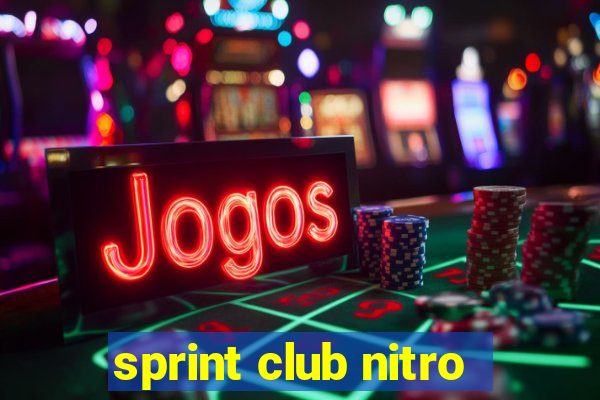 sprint club nitro