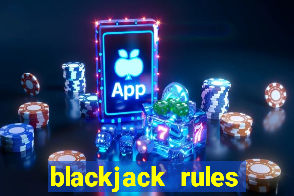 blackjack rules rivers casino