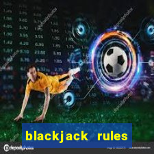 blackjack rules rivers casino