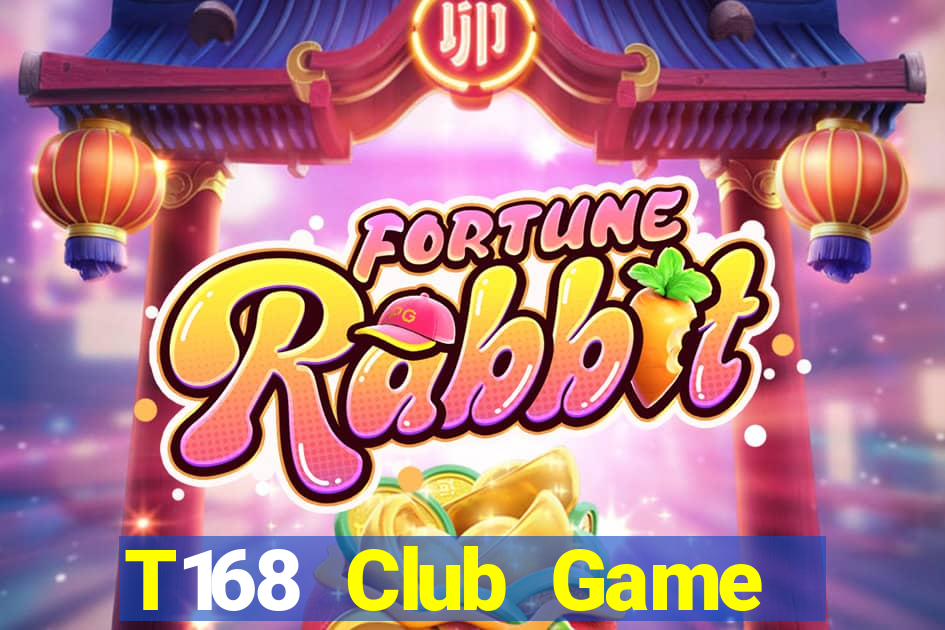 T168 Club Game Bài Lừa Đảo