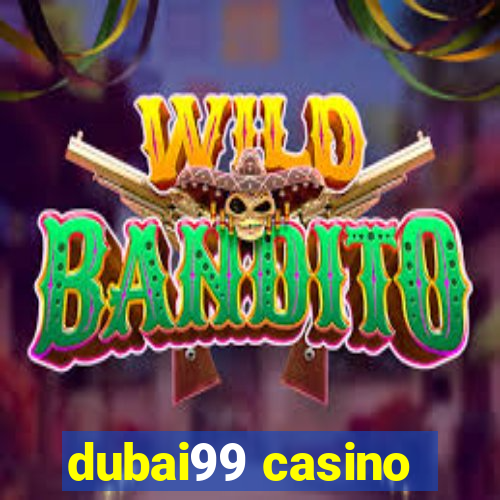 dubai99 casino