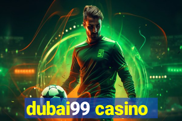 dubai99 casino