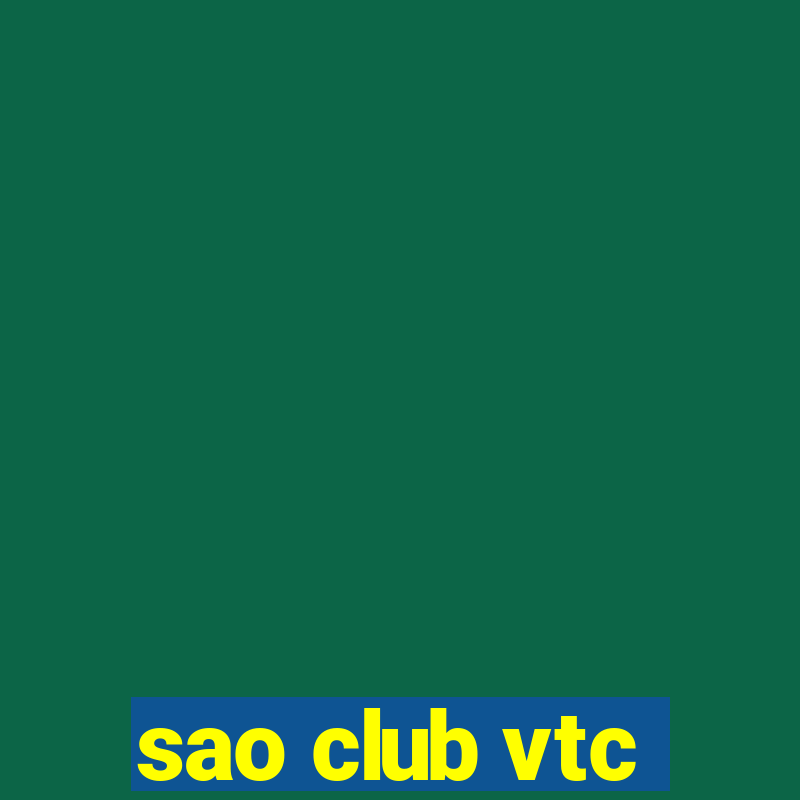 sao club vtc