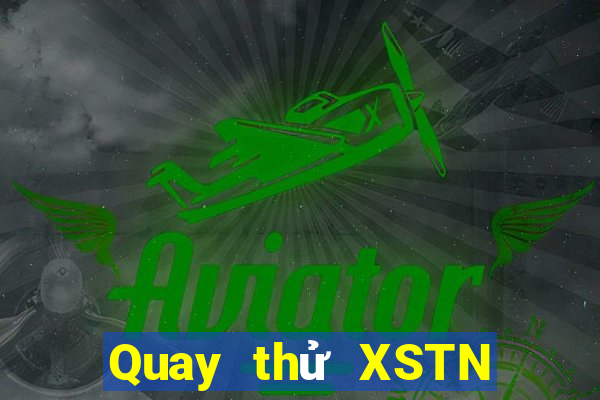 Quay thử XSTN ngày 7