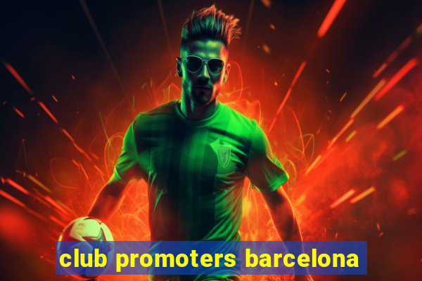 club promoters barcelona