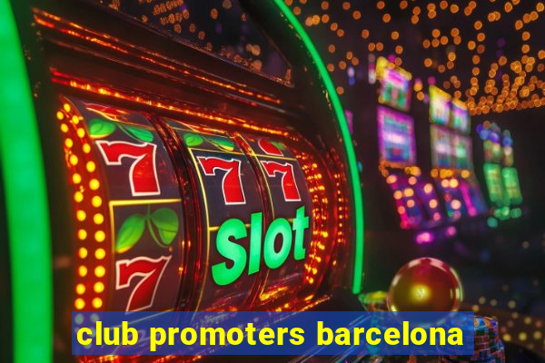 club promoters barcelona