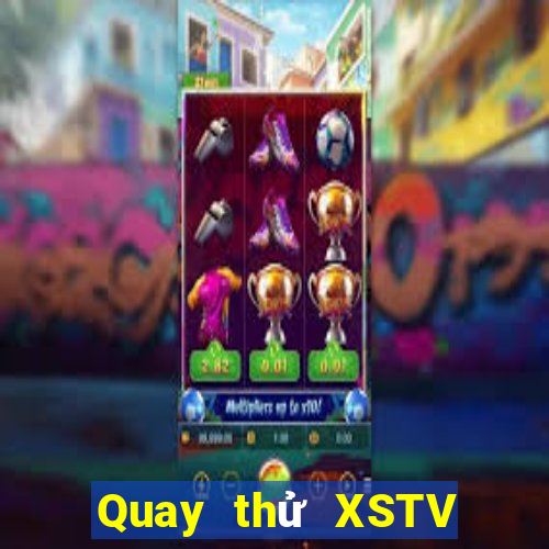 Quay thử XSTV ngày 27