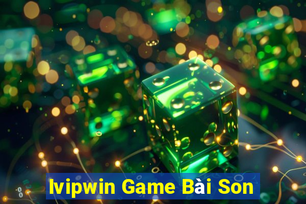 Ivipwin Game Bài Son