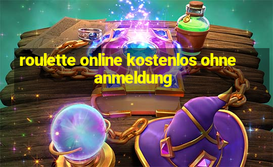 roulette online kostenlos ohne anmeldung