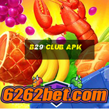 b29 club apk