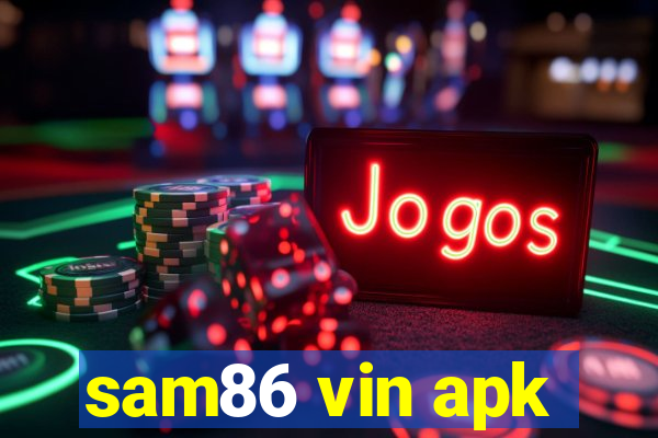 sam86 vin apk