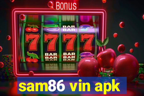 sam86 vin apk