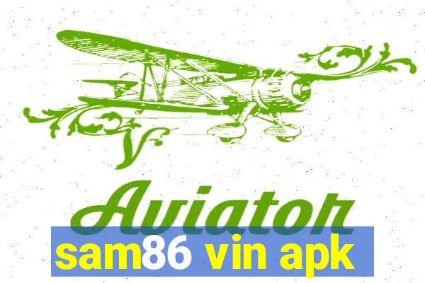 sam86 vin apk