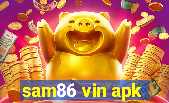 sam86 vin apk