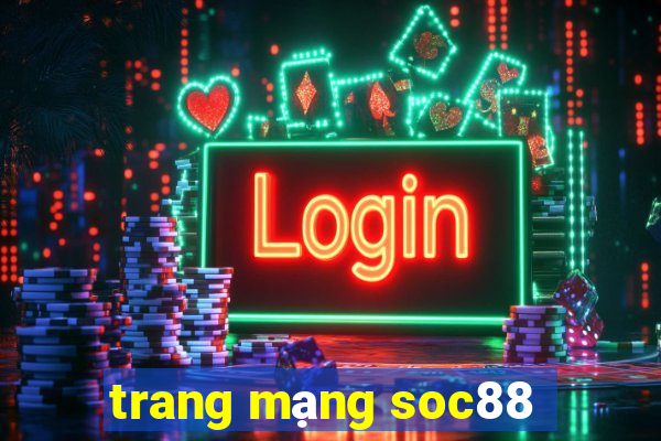 trang mạng soc88