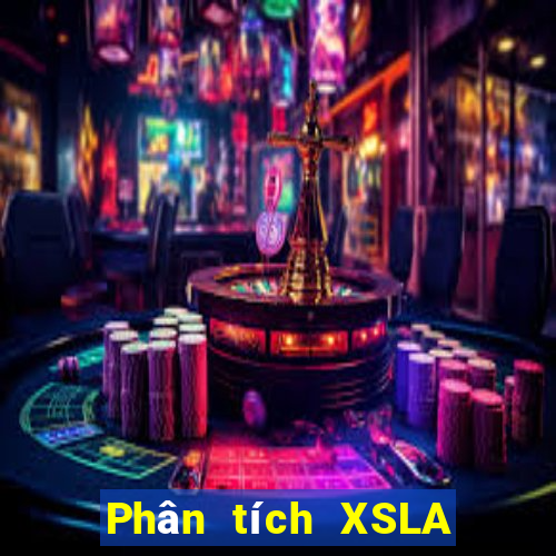 Phân tích XSLA ngày 10