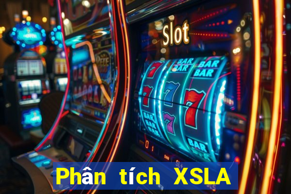 Phân tích XSLA ngày 10