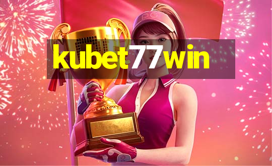 kubet77win