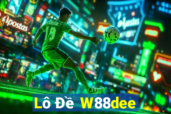 Lô Đề W88dee