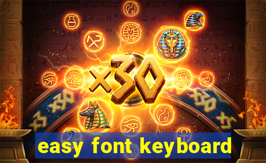 easy font keyboard