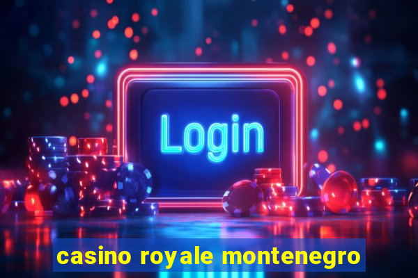 casino royale montenegro