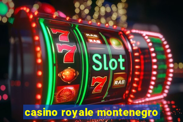 casino royale montenegro