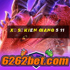 xổ số kiên giang 5 11