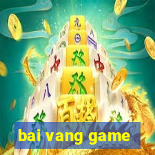 bai vang game