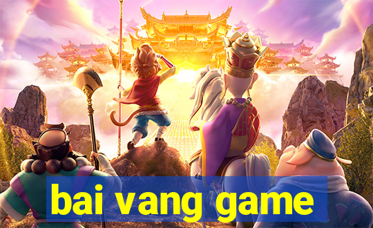 bai vang game