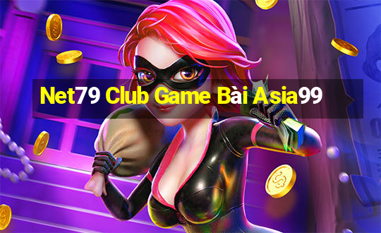 Net79 Club Game Bài Asia99