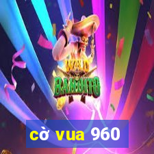 cờ vua 960