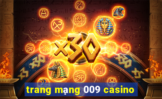 trang mạng 009 casino