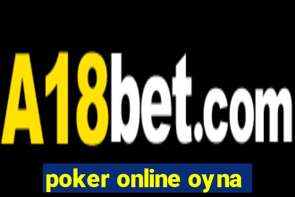 poker online oyna