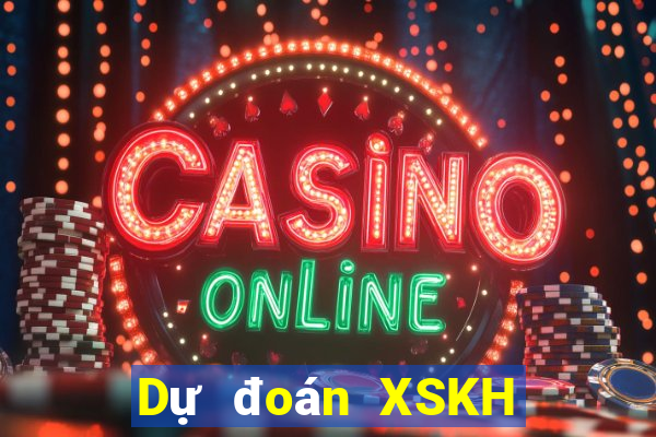 Dự đoán XSKH Thứ 6